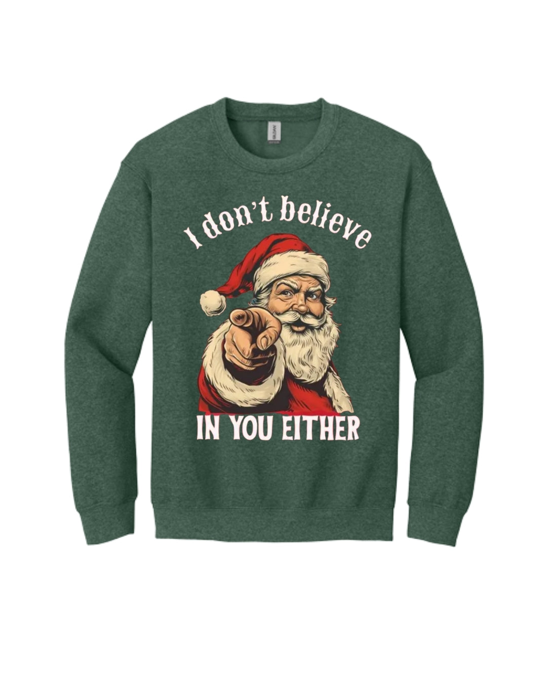 “I Don’t Believe in You Either” Funny Santa Christmas Design