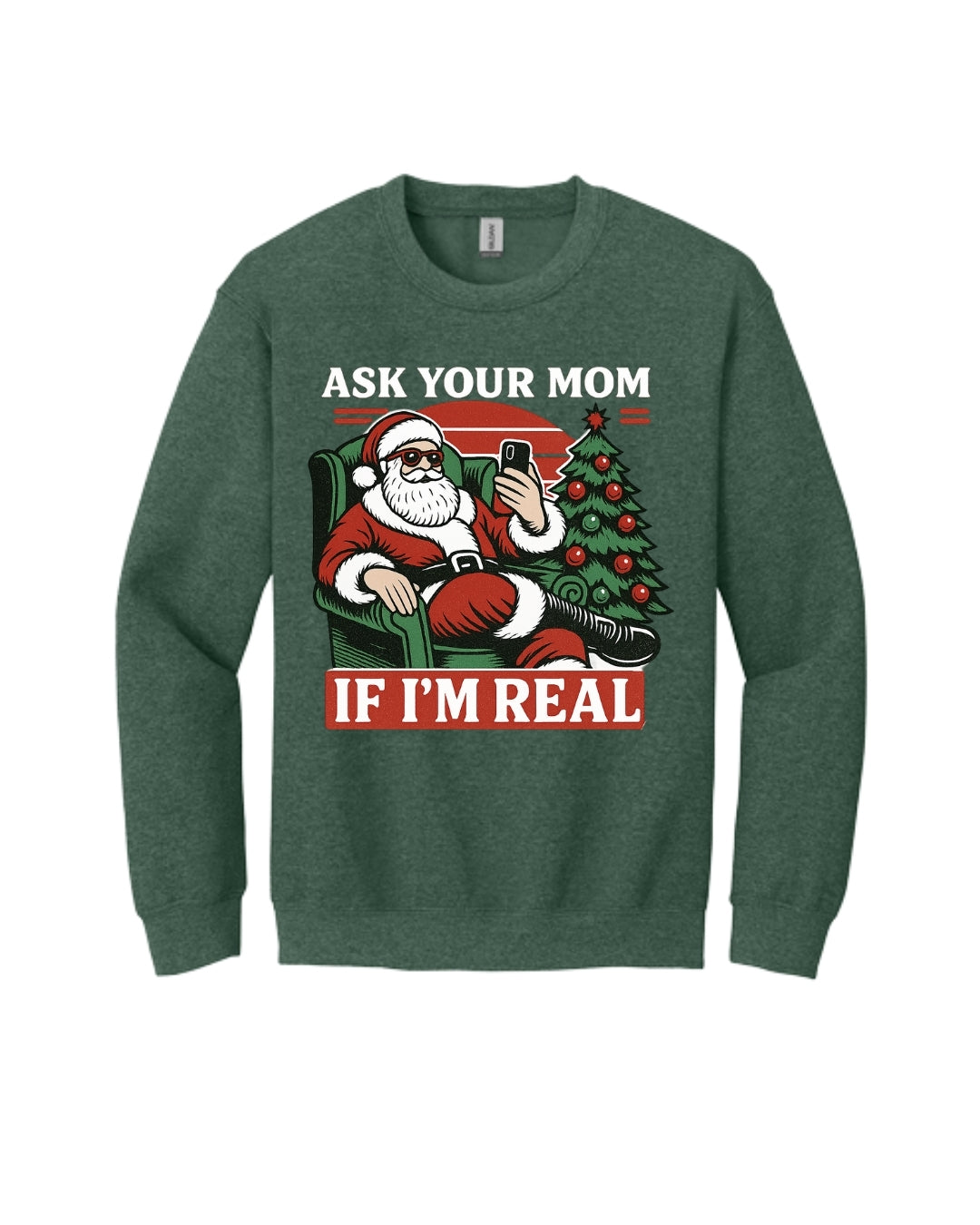 “Ask Your Mom If I’m Real” Funny Santa Design