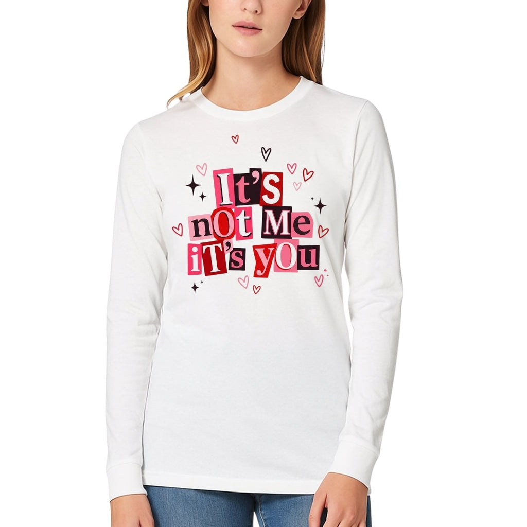 It’s Not Me, It’s You Valentine Sweatshirt & Tee – Funny Heart Break Design