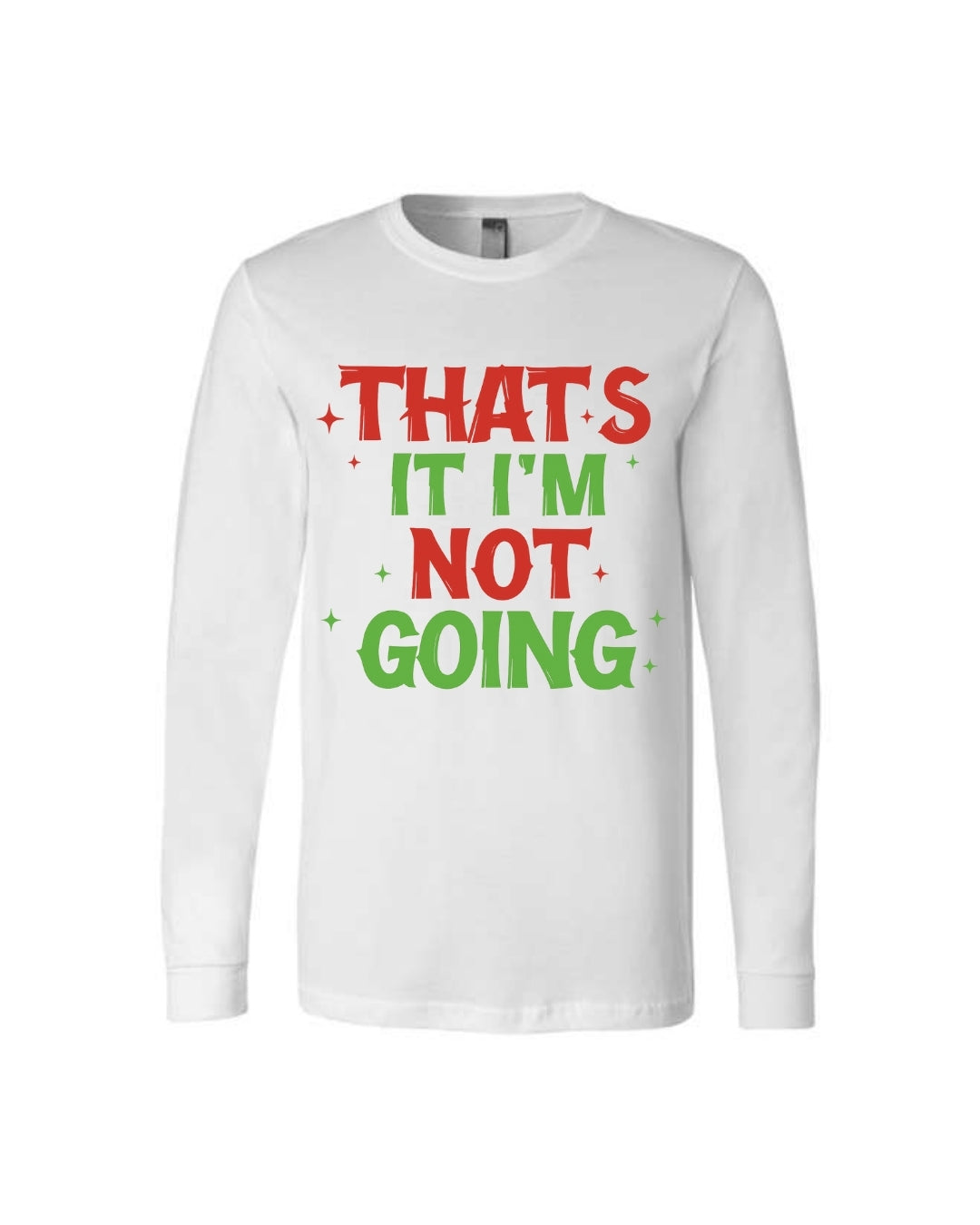 That’s It, I’m Not Going