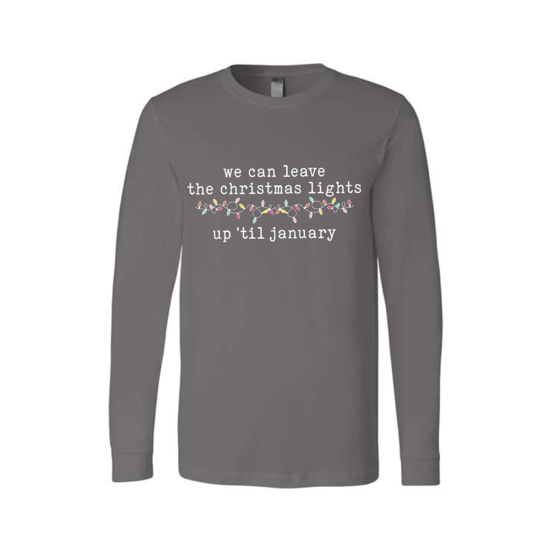 Minimalist Holiday Long Sleeves-We can leave the Christmas lights up ’til January