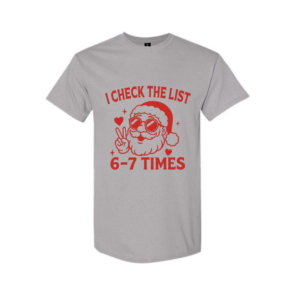 FUNNY HOLIDAY SHIRT: “I Check The List 6–7 Times” (Copy)