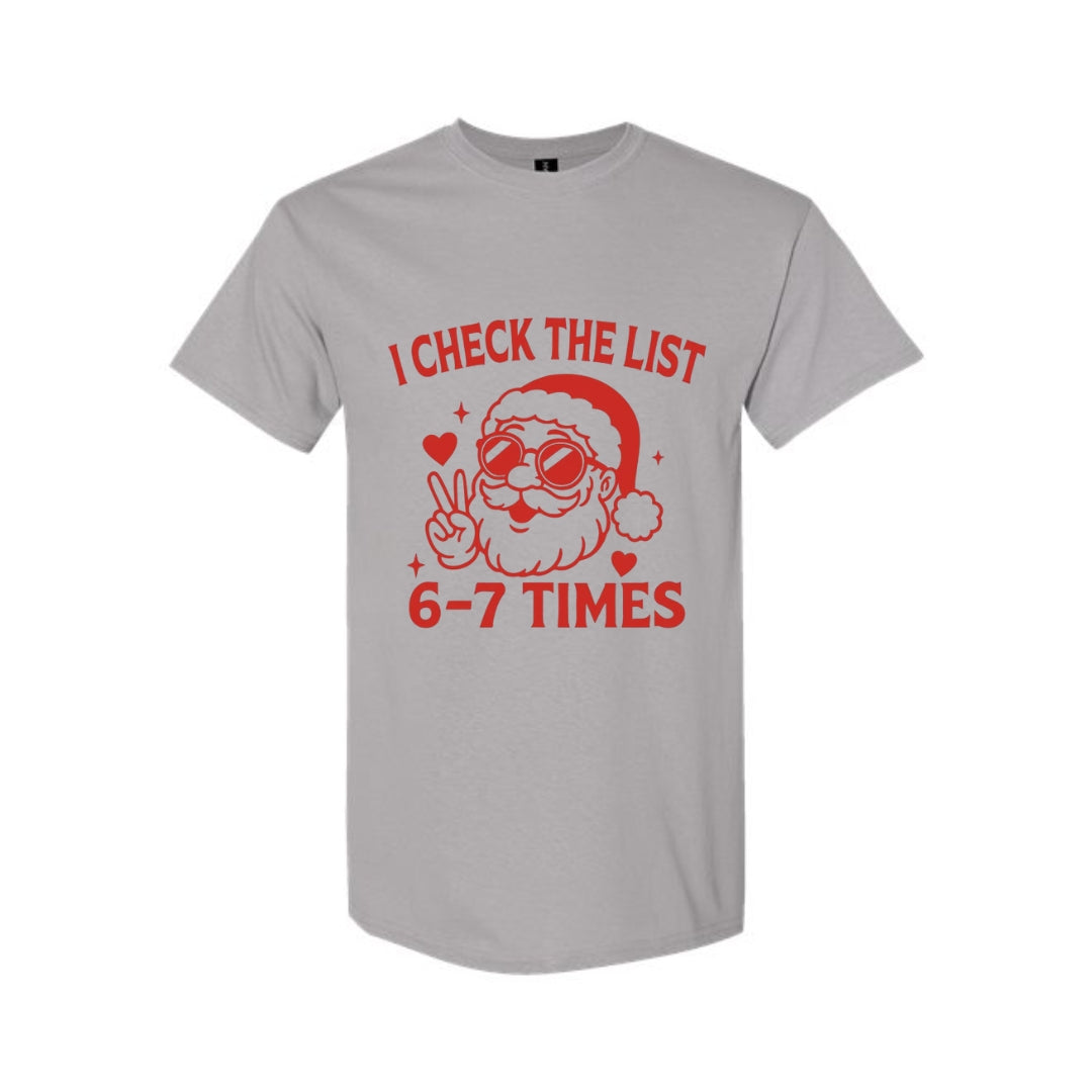 FUNNY HOLIDAY SHIRT: “I Check The List 6–7 Times” (Copy)