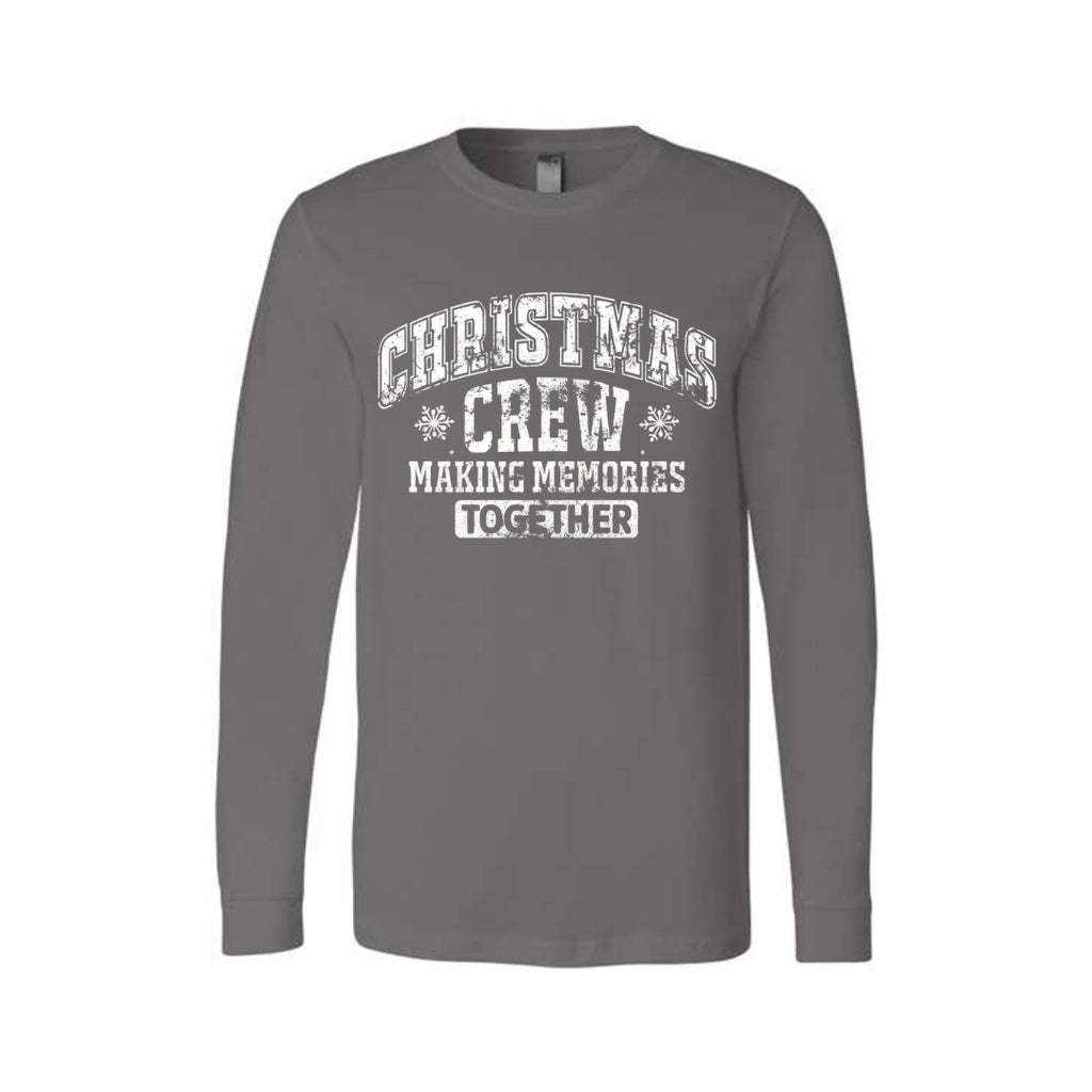 Holiday Long Sleeves - “Christmas Crew – Making Memories Together” Design