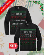 Holiday Crewneck Sweatshirt – “Everything I Want Holiday Matching Apparel – Festive Couples Outfit Set”