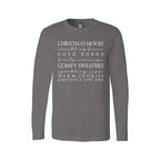 Minimalist Holiday Long Sleeves-Christmas movies, crackling fires, cold noses, frosty mornings, comfy sweaters, sparkling snow, warm cookies, gingerbread & candy canes