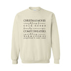 HOLIDAY CREWNECK SWEATSHIRT-Christmas movies, crackling fires, cold noses, frosty mornings, comfy sweaters, sparkling snow, warm cookies, gingerbread & candy canes