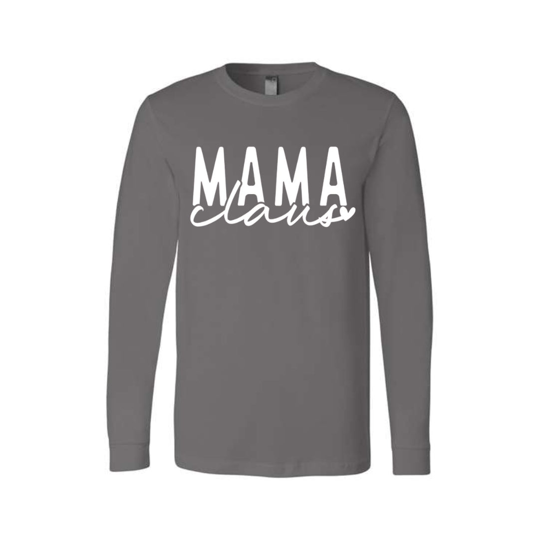 Holiday Long Sleeves-Mama Claus Christmas Apparel – Festive Holiday Outfit for Moms Who Love Christmas