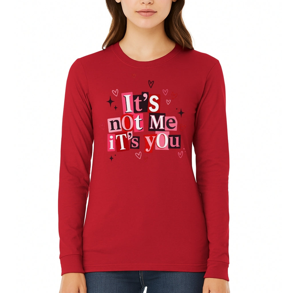 It’s Not Me, It’s You Valentine Sweatshirt & Tee – Funny Heart Break Design