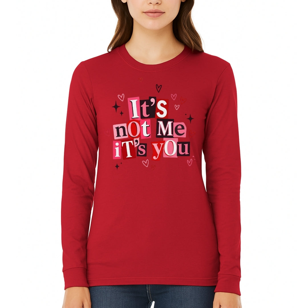It’s Not Me, It’s You Valentine Sweatshirt & Tee – Funny Heart Break Design