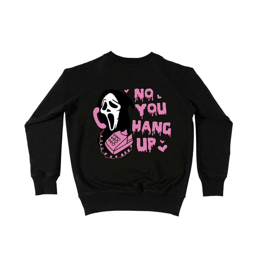 No, You Hang Up Ghost Face Crew Neck Sweatshirt
