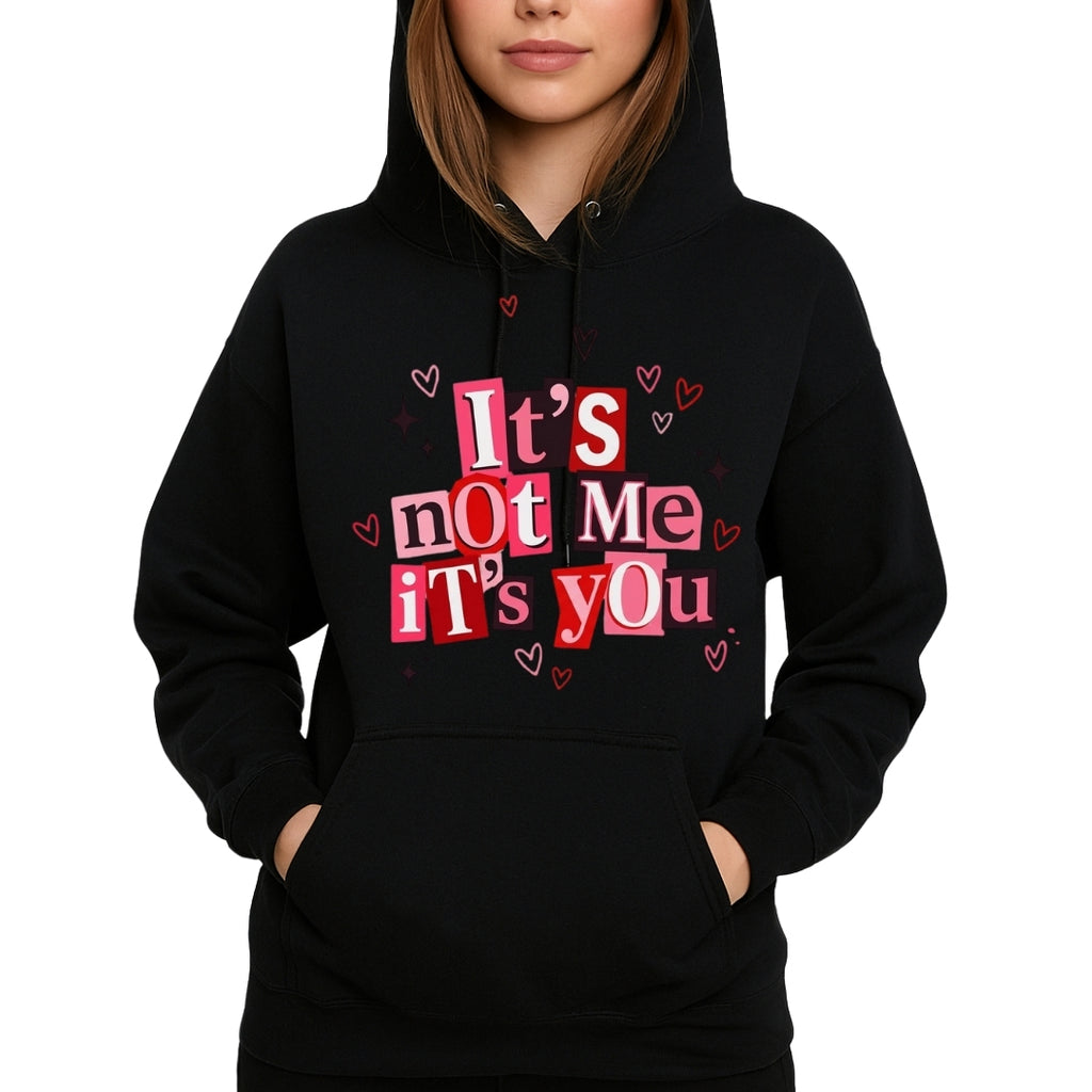 It’s Not Me, It’s You Valentine Sweatshirt & Tee – Funny Heart Break Design