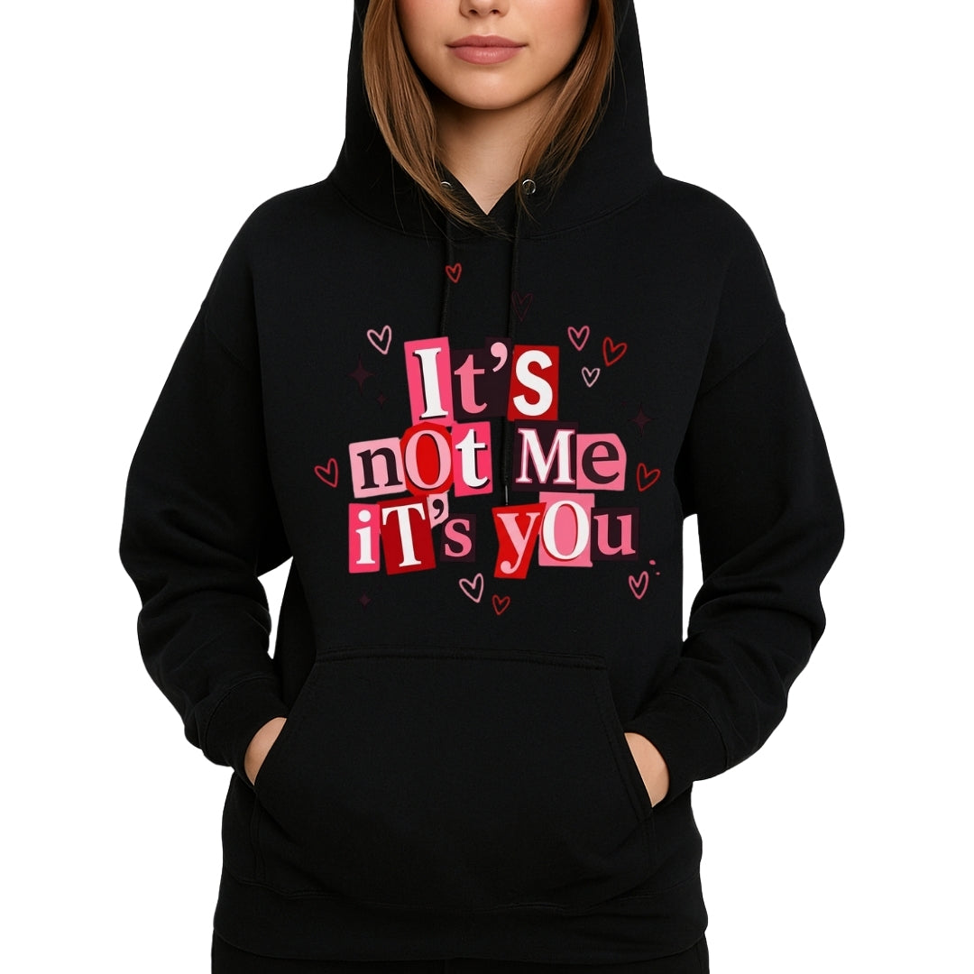 It’s Not Me, It’s You Valentine Sweatshirt & Tee – Funny Heart Break Design