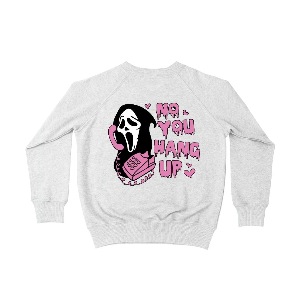 No, You Hang Up Ghost Face Crew Neck Sweatshirt