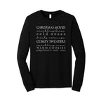 Minimalist Holiday Long Sleeves-Christmas movies, crackling fires, cold noses, frosty mornings, comfy sweaters, sparkling snow, warm cookies, gingerbread & candy canes
