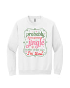 Probably Just Gonna Jingle Some of the Way - I'm tired!