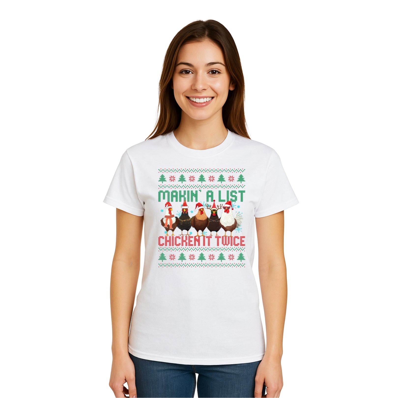 Christmas Tee for Pet Parents : Makin’ A List, Chicken It Twice