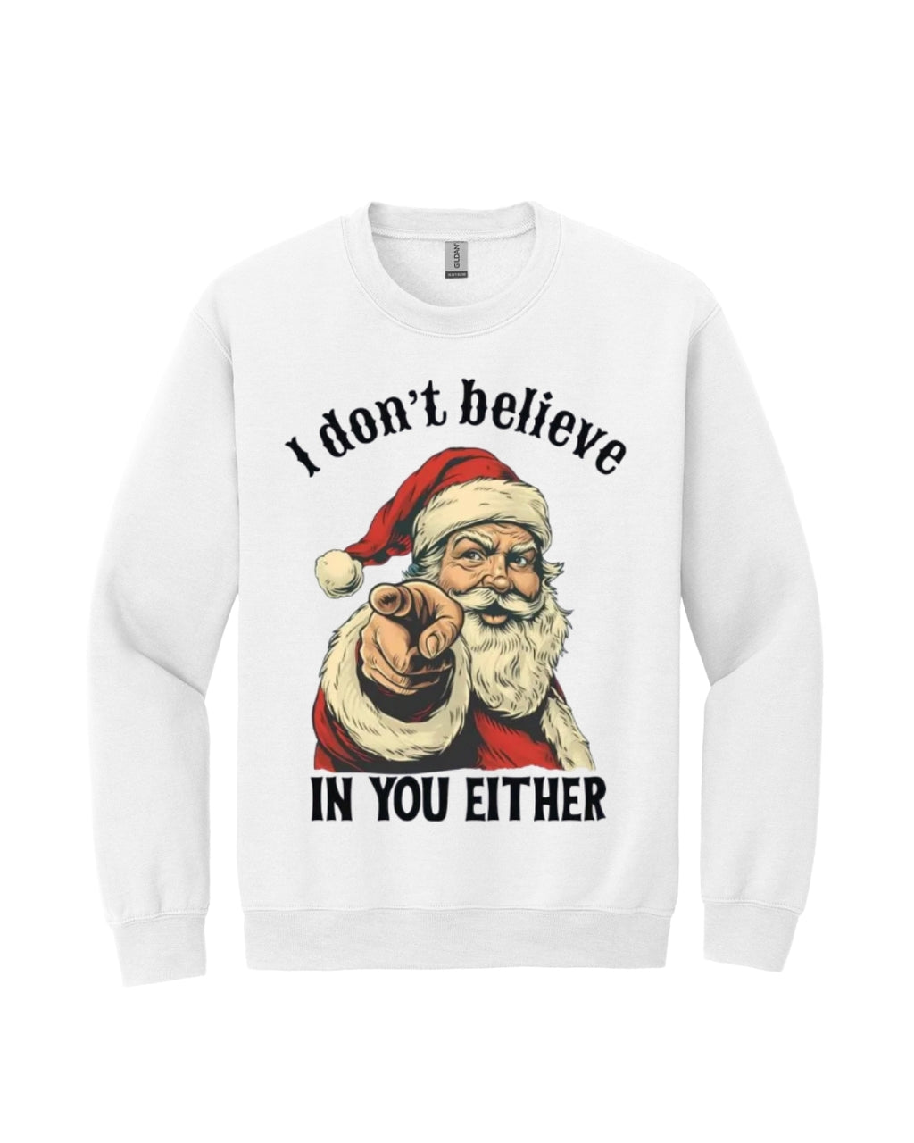 “I Don’t Believe in You Either” Funny Santa Christmas Design