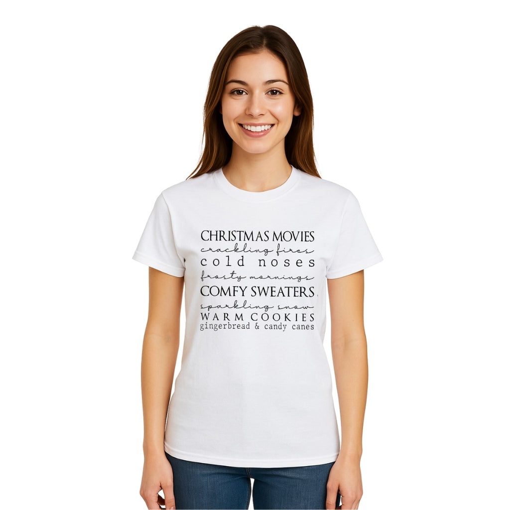 Minimalist Holiday Shirt - Christmas movies, crackling fires, cold noses, frosty mornings, comfy sweaters, sparkling snow, warm cookies, gingerbread & candy canes