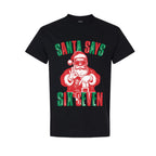 FUNNY HOLIDAY SHIRT: “Santa Says 6 & 7”