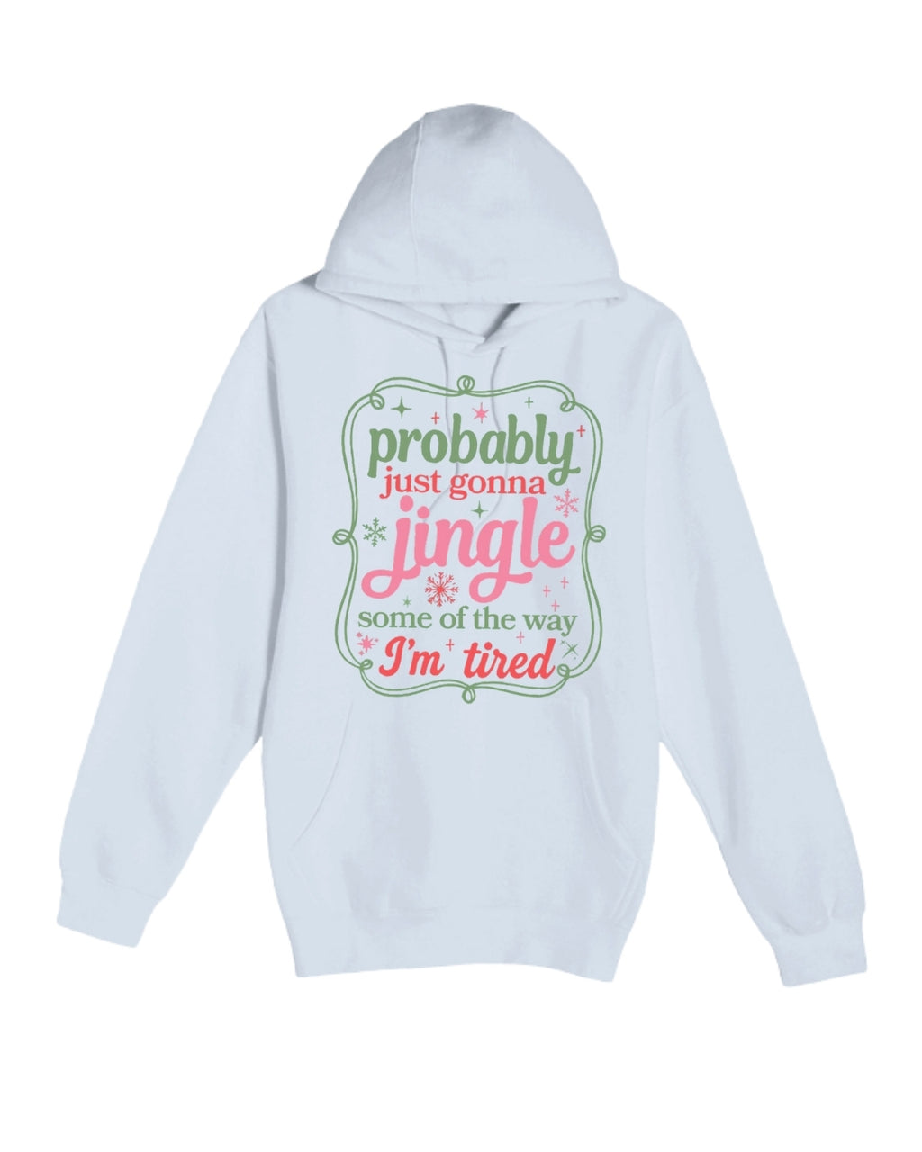 Probably Just Gonna Jingle Some of the Way - I'm tired!