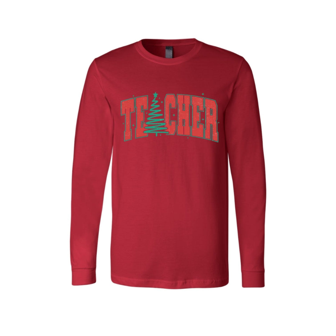 Holiday Long Sleeves- Festive “Teacher” Christmas Apparel – Perfect Holiday Gift for Educators
