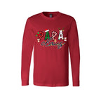 Holiday Long Sleeves--Daddy Claus Christmas Apparel – Festive Holiday Outfit for Dads Who Love Christmas (Copy)