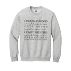 HOLIDAY CREWNECK SWEATSHIRT-Christmas movies, crackling fires, cold noses, frosty mornings, comfy sweaters, sparkling snow, warm cookies, gingerbread & candy canes