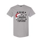 FUNNY HOLIDAY SHIRT: Dear Santa, I Can Explain!