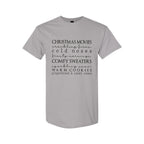 Minimalist Holiday Shirt - Christmas movies, crackling fires, cold noses, frosty mornings, comfy sweaters, sparkling snow, warm cookies, gingerbread & candy canes
