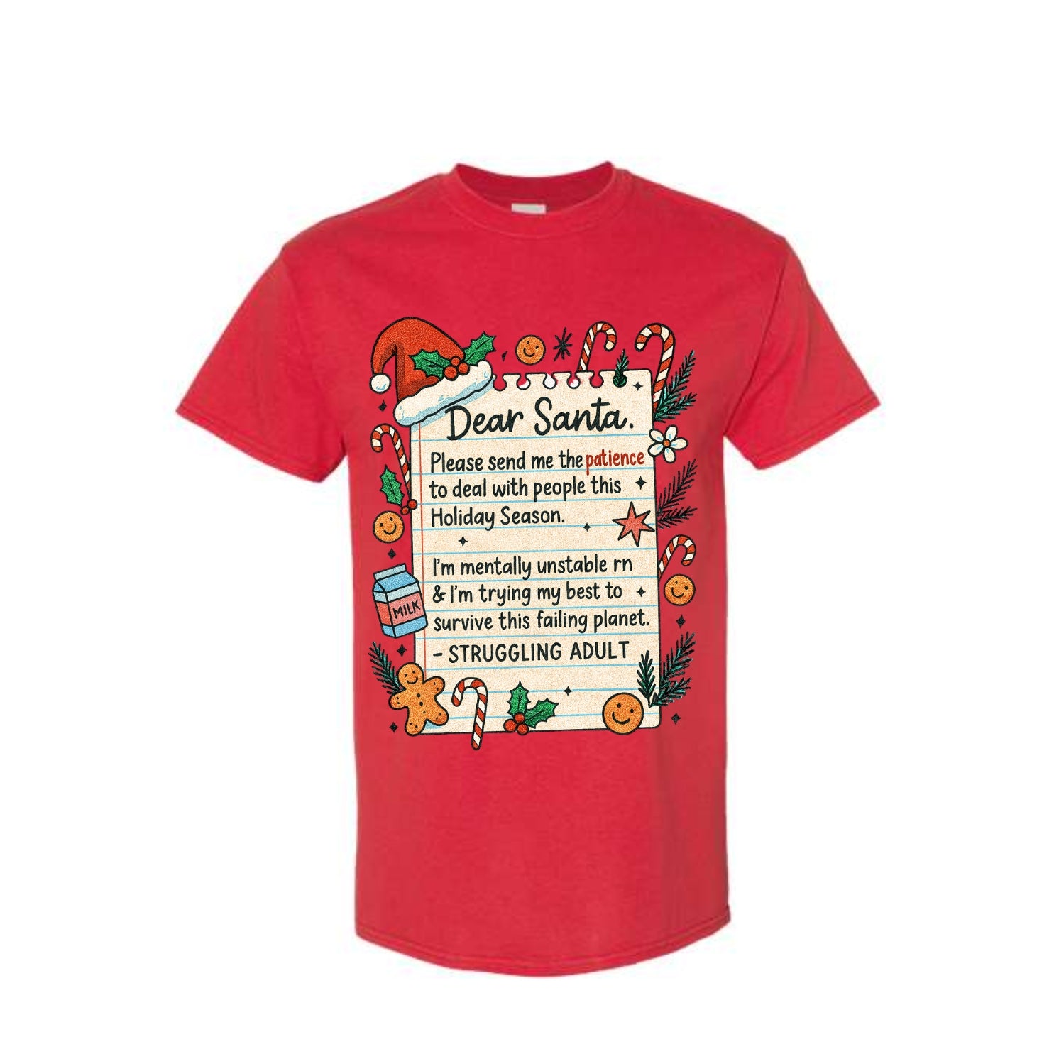 FUNNY HOLIDAY SHIRT: “Dear Santa: Struggling Adult Holiday Survival Design”
