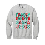 Holiday Crewneck Sweatshirt- Dance Like Frosty, Shine Like Rudolph, Give Like Santa, Love Like Jesus