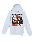 “Ask Your Mom If I’m Real” Funny Santa Design