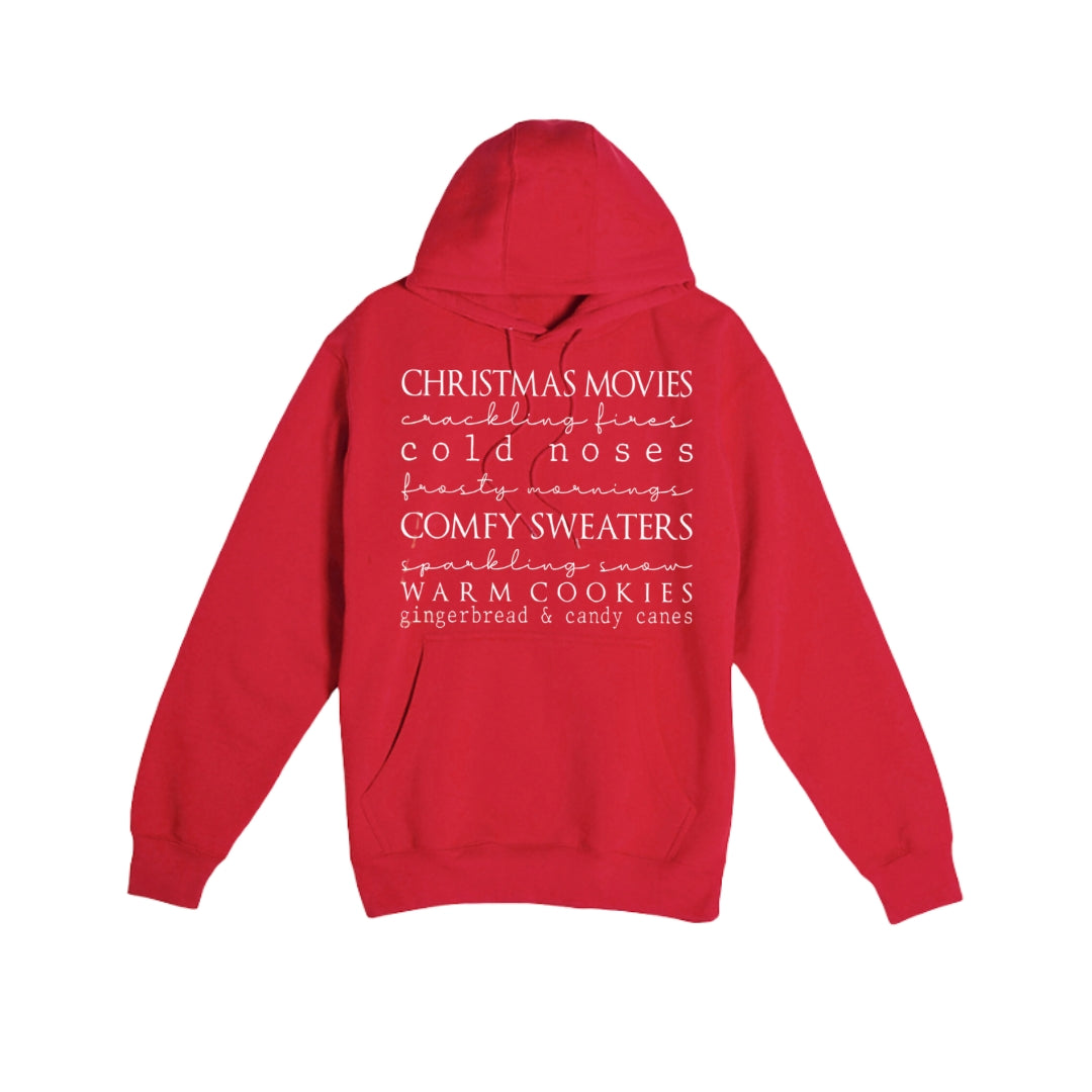 HOLIDAY HOODIE-Christmas movies, crackling fires, cold noses, frosty mornings, comfy sweaters, sparkling snow, warm cookies, gingerbread & candy canes (Copy)