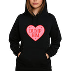 Dump Him Sweatshirt & Tee – Funny Valentine’s Day Breakup Shirt