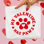 My Valentine Has Paws Sweatshirt & Tee – Cute Pet Lover Valentine Shirt