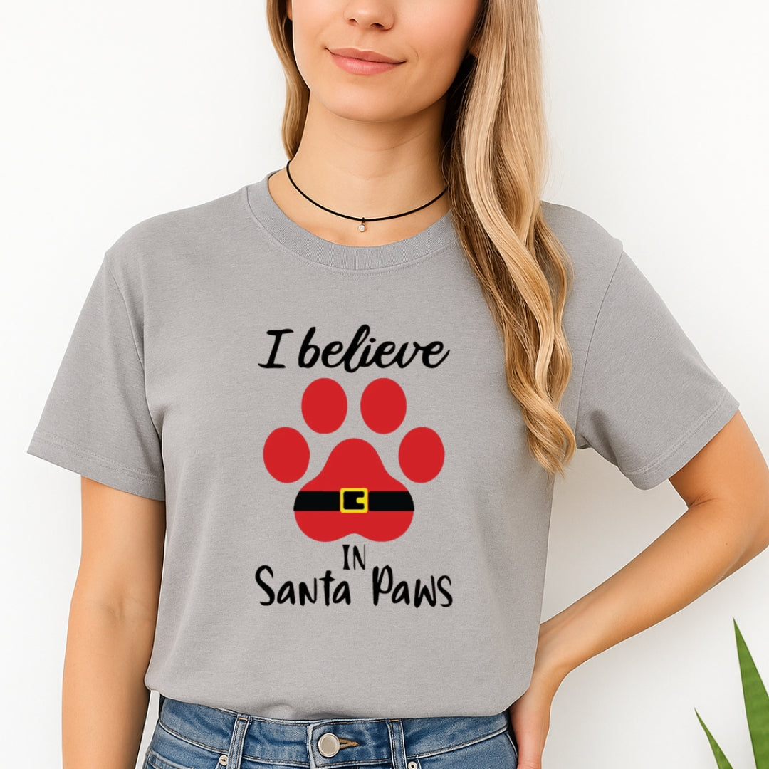 Christmas Tee for Pet Parents : I Believe in Santa Paws – Cute Christmas Dog Lover Gift