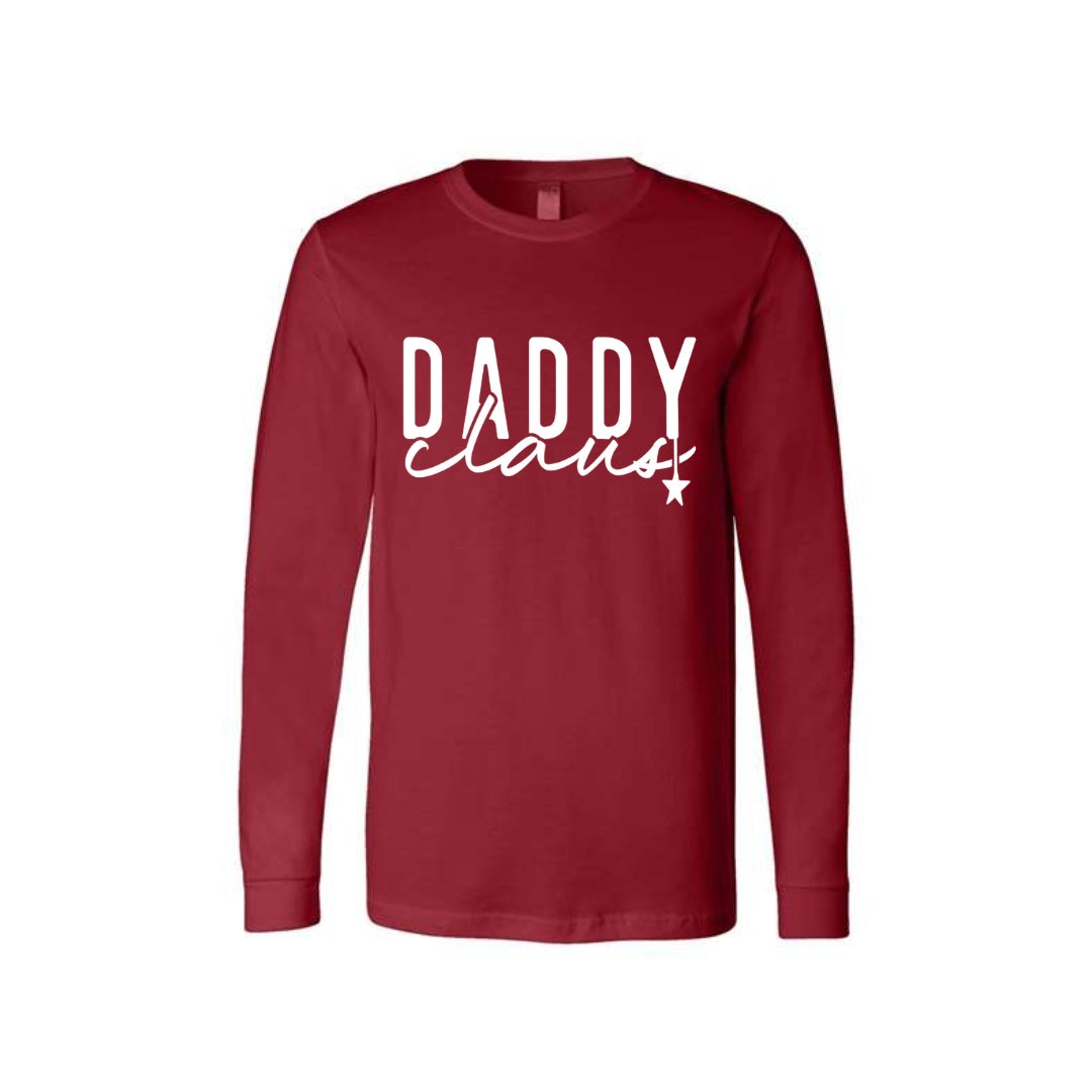 Holiday Long Sleeves-Daddy Claus Christmas Apparel – Festive Holiday Outfit for Dads Who Love Christmas