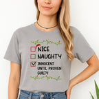 FUNNY HOLIDAY SHIRT: Innocent Until Proven Guilty