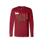 Holiday Longsleeves-- Mama Claus Christmas Apparel – Festive Holiday Outfit for Moms