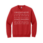 HOLIDAY CREWNECK SWEATSHIRT-Christmas movies, crackling fires, cold noses, frosty mornings, comfy sweaters, sparkling snow, warm cookies, gingerbread & candy canes