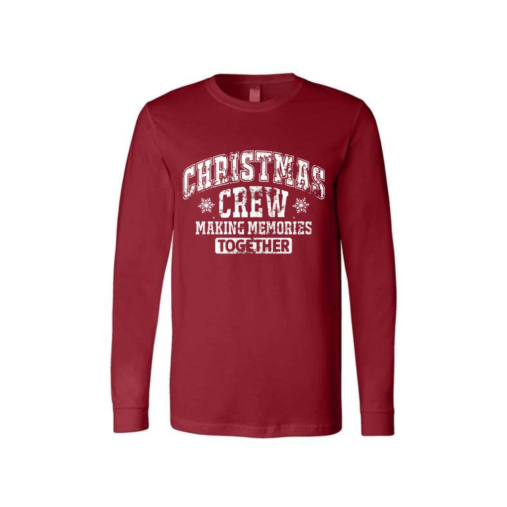 Holiday Long Sleeves - “Christmas Crew – Making Memories Together” Design