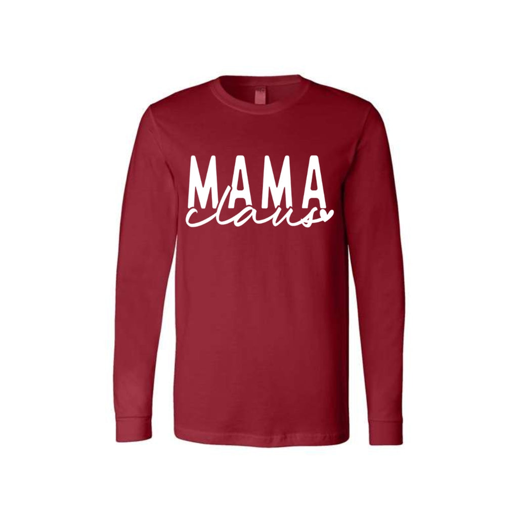 Holiday Long Sleeves-Mama Claus Christmas Apparel – Festive Holiday Outfit for Moms Who Love Christmas