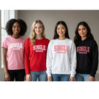Single Season Sweatshirt & Tee – Valentine’s Day Single Era Outfit