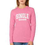 Single Season Sweatshirt & Tee – Valentine’s Day Single Era Outfit