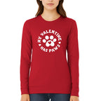 My Valentine Has Paws Sweatshirt & Tee – Cute Pet Lover Valentine Shirt