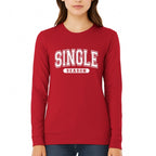 Single Season Sweatshirt & Tee – Valentine’s Day Single Era Outfit