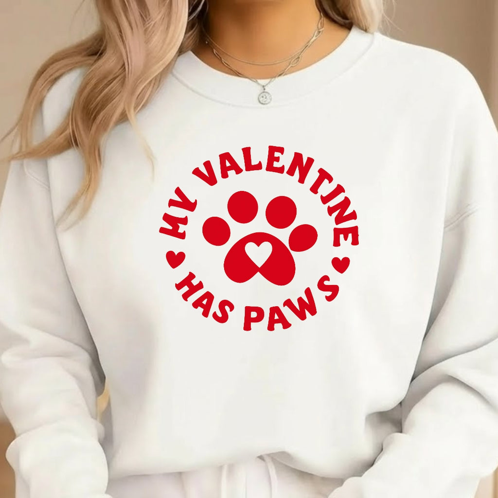 My Valentine Has Paws Sweatshirt & Tee – Cute Pet Lover Valentine Shirt