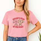 You Got a Pizza of My Heart Sweatshirt & Tee – Funny Valentine Pizza Shirt