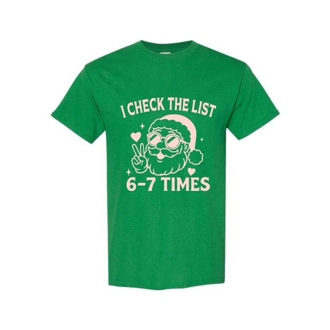 FUNNY HOLIDAY SHIRT: “I Check The List 6–7 Times” (Copy)